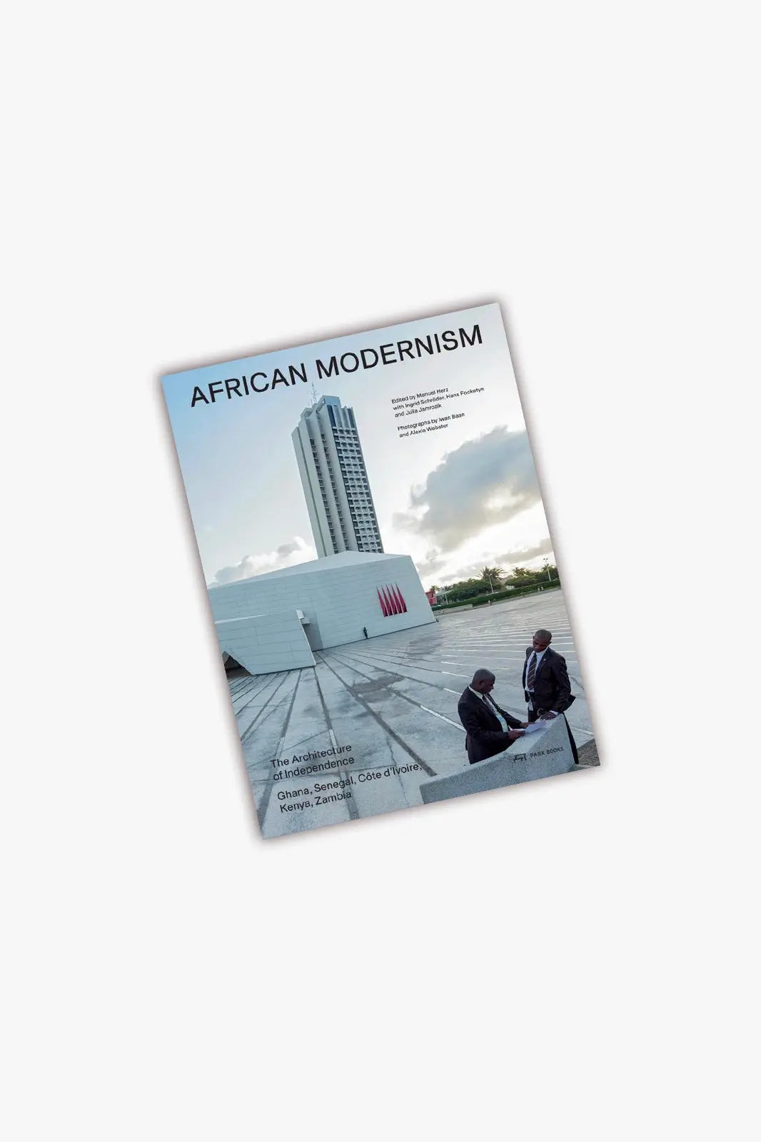 The architecture of independence African modernism